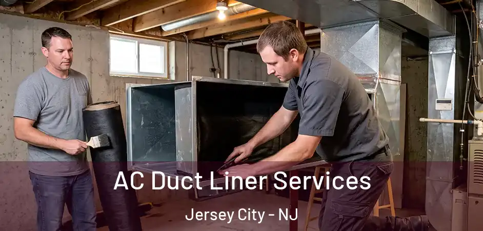 AC Duct Liner Services Jersey City - NJ